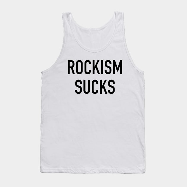 Rockism Sucks Tank Top by Rockism Sucks